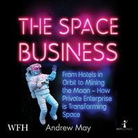 The Space Business - Andrew May - audiobook