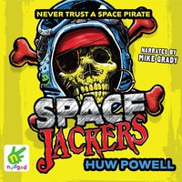 Spacejackers - Huw Powell - audiobook