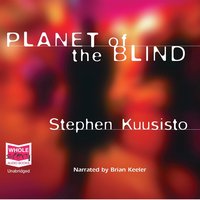 Planet of the Blind - Stephen Kuusisto - audiobook