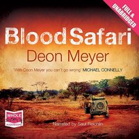 Blood Safari - Deon Meyer - audiobook