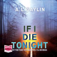 If I Die Tonight - A.L. Gaylin - audiobook
