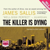 The Killer is Dying - James Sallis - audiobook