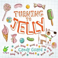 Turning to Jelly - Candy Guard - audiobook