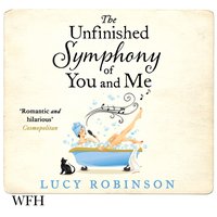 The Unfinished Symphony of You and Me - Lucy Robinson - audiobook