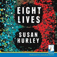 Eight Lives - Susan Hurley - audiobook