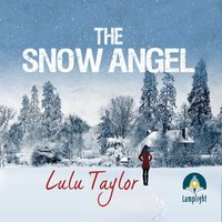 The Snow Angel - Lulu Taylor - audiobook