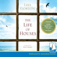 The Life of Houses - Lisa Gorton - audiobook