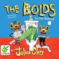 The Bolds to the Rescue - Julian Clary - audiobook