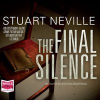 The Final Silence - Stuart Neville - audiobook