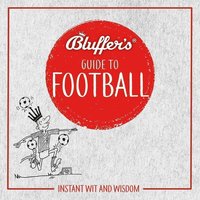 Bluffer's Guide to Football - Mark Mason - audiobook