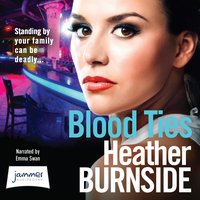Blood Ties - Heather Burnside - audiobook