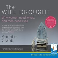 The Wife Drought - Annabel Crabb - audiobook