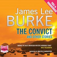 The Convict and Other Stories - James Lee Burke - audiobook