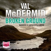 Broken Ground - Val McDermid - audiobook