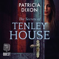 The Secret's of Tenley House - Patricia Dixon - audiobook