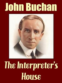 The Interpreter's House - John Buchan - ebook