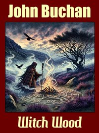Witch Wood - John Buchan - ebook
