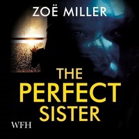 The Perfect Sister - Zoe Miller - audiobook