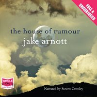 The House of Rumour - Jake Arnott - audiobook