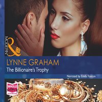 The Billionaire's Trophy - Lynne Graham - audiobook