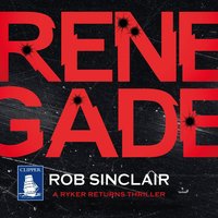 Renegade - Rob Sinclair - audiobook