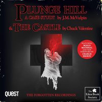 Plunge Hill: A Case Study and The Castle - Chuck Valentine - audiobook