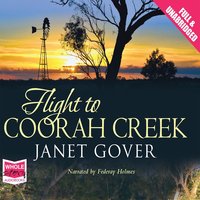 Flight to Coorah Creek - Janet Gover - audiobook