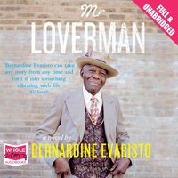 Mr Loverman - Bernardine Evaristo - audiobook