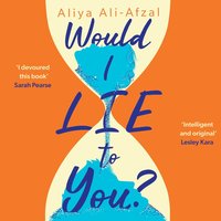 Would I Lie To You? - Aliya Ali-Afzal - audiobook