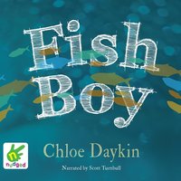 Fish Boy - Chloe Daykin - audiobook