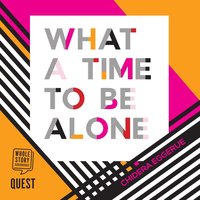 What a Time to be Alone - Chidera Eggerue - audiobook