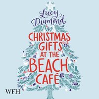 Christmas Gifts at the Beach Café - Lucy Diamond - audiobook