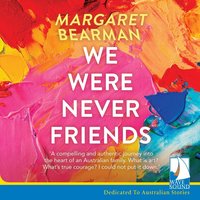 We Were Never Friends - Margaret Bearman - audiobook