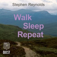 Walk Sleep Repeat - Stephen Reynolds - audiobook