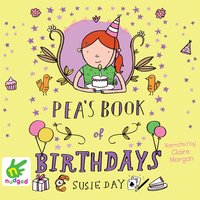 Pea's Book of Birthdays - Susie Day - audiobook