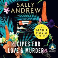 Recipes for Love and Murder - Sally Andrew - audiobook