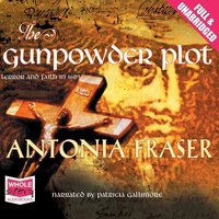 The Gunpowder Plot - Antonia Fraser - audiobook