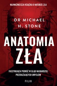 Anatomia zła - dr Michael H. Stone - ebook