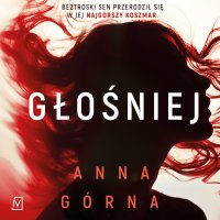 Głośniej - Anna Górna - audiobook