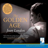 The Golden Age - Joan London - audiobook