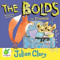 The Bolds in Trouble - Julian Clary - audiobook