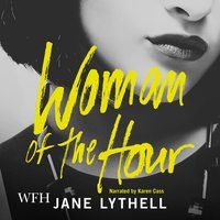 Woman of the Hour - Jane Lythell - audiobook