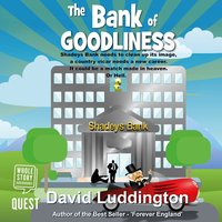 The Bank of Goodliness - David Luddington - audiobook
