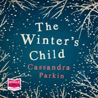 The Winter's Child - Cassandra Parkin - audiobook