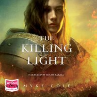 The Killing Light - Myke Cole - audiobook