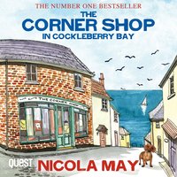 The Corner Shop in Cockleberry Bay - Nicola May - audiobook