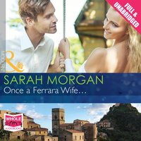 Once a Ferrara Wife... - Sarah Morgan - audiobook