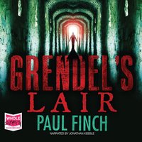 Grendel's Lair - Paul Finch - audiobook