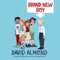 Brand New Boy - David Almond - audiobook