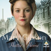 Hattie's Home - Mary Gibson - audiobook